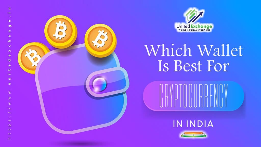 Which Wallet Is Best For Cryptocurrency In India